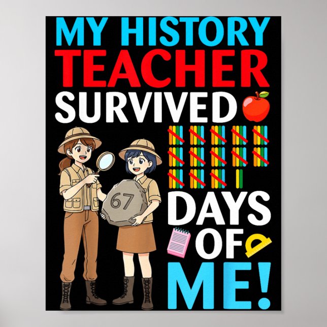 Poster My History Teacher Survived 67 Days Of Me Student  (Devant)
