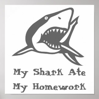 Poster My Shark Ate My Hausaufgaben
