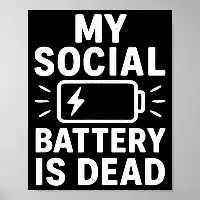 Poster My Social Battery Is Dead Funny Introvert Quote  (Devant)