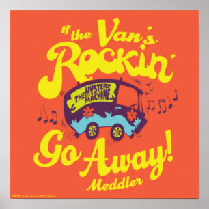 Poster Mystery Machine "If The Van's Rockin'..."