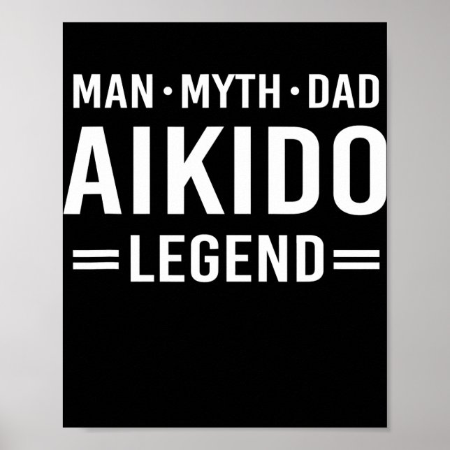 Poster Mythe de l'homme Légende Papa Aikido (Devant)