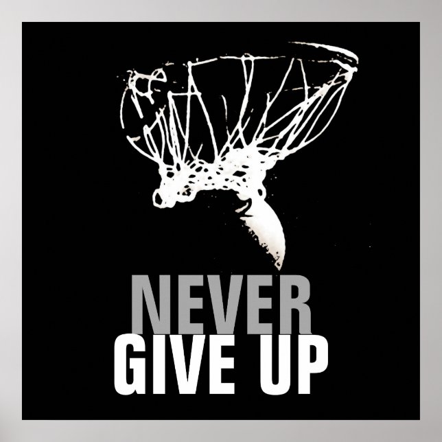 Poster N'abandonnez jamais Black White Basketball Pop Art (Devant)