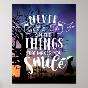 Poster N'abandonnez jamais ce qui vous fait sourire