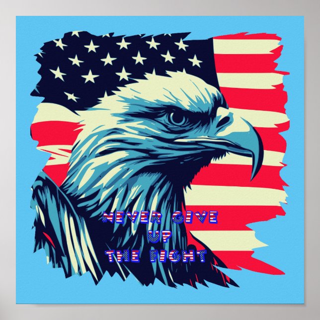 Poster N'abandonnez jamais le combat America Eagle USA Ar (Devant)