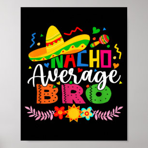 Poster Nacho frère moyen drôle mexicain vintage cinco de