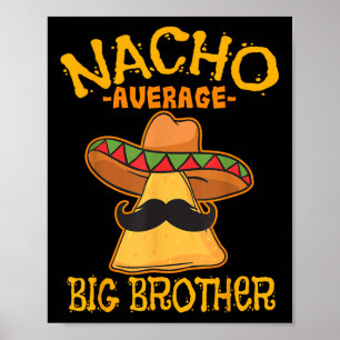Poster Nacho Moyenne Big Brother Mexicaine Bro Cinc frère