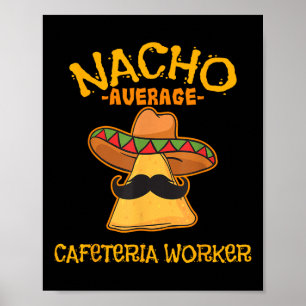 Poster Nacho Moyenne Cafétéria Travailleur Cinco De Mayo 