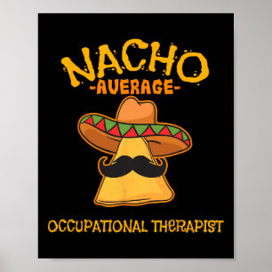 Poster Nacho Moyenne d'ergothérapeute Cinco De Mayo