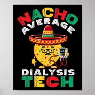 Poster Nacho Moyenne Dialyse Technique Hémodialyse Cinco