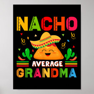 Poster Nacho Moyenne Grand-Mère Funny Mexicaine Nana Funn