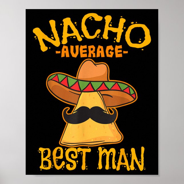 Poster Nacho Moyenne Meilleur Homme Groomsman Mariage Cin (Devant)
