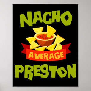 Poster Nacho moyenne preston drôle anniversaire nom de fa