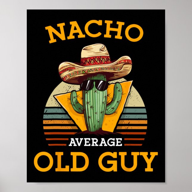 Poster Nacho Moyenne Vieux Guy Drôle Mexicain seniors (Devant)