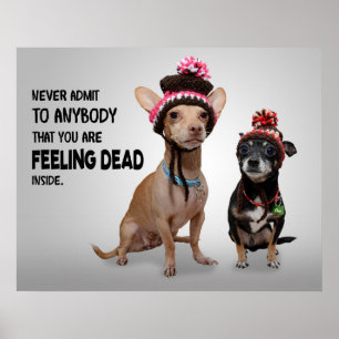 Poster N'admettez jamais que vous vous sentez mort dans d