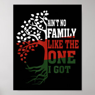 Poster N'Aint Aucune Famille Comme Celle Que J'Ai Obtenue