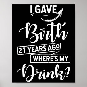 Poster Naissance il y a 21 ans Où est mon verre Anniversa