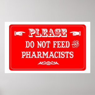 Poster N'alimentez pas les pharmaciens