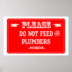 Poster N'alimentez pas les plombiers