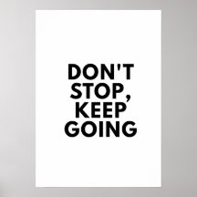 N'arrêtez pas de continuer à aller Motivational po