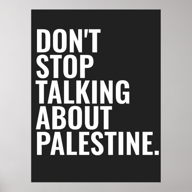 Poster n'arrêtez pas de parler de palestine Basic White (Devant)
