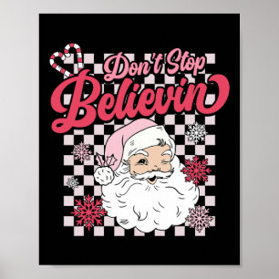 Poster N'arrêtez pas le Père Noël Rose de Believin Ch