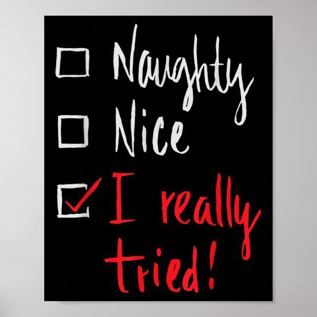 Poster Naughty Nice I Really Tried - Funny Christmas  (Devant)