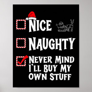 Poster Naughty Or Nice - Je n'y vois rien. J'achèterai me