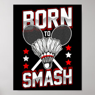 Poster Né À Smash Badminton Joueurs De Tous Les Niveaux S