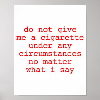 Poster Ne donnez pas de cigarette en aucune circonstance
