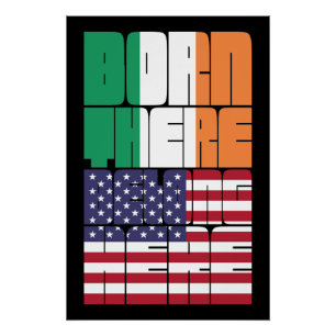 Poster Né en Irlande, Appartient à l'Amérique