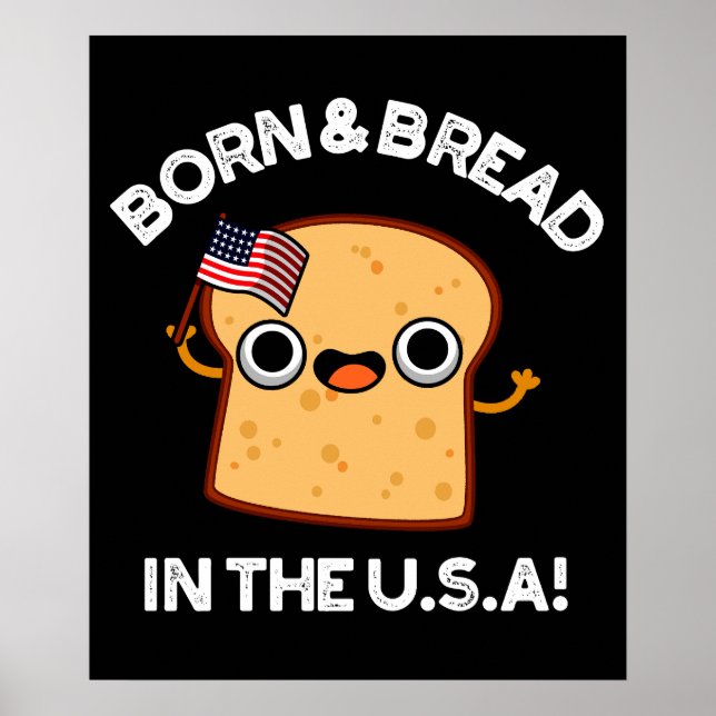 Poster Né Et Pain Aux Etats-Unis Drôle Nourriture Pun Dar (Devant)