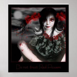 Poster Ne faites pas confiance aux fleurs rouges