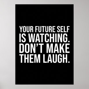 Poster Ne faites pas rire l'avenir - Motivationnelle amus