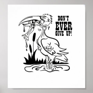 Poster ne jamais abandonner l'affiche cadeau grenouille