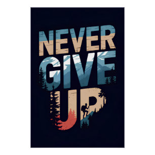 Poster Ne jamais abandonner motivationnel