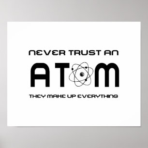Poster Ne jamais faire confiance à un Atom qu'ils font to