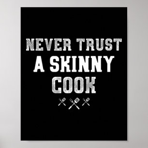 Poster Ne jamais faire confiance à un maigre Cook Funny B