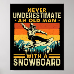 Poster Ne jamais sous-estimer un vieil homme - snowboard