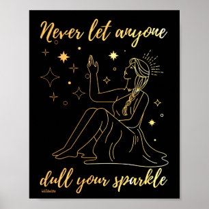 Poster NE LAISSEZ JAMAIS PERSONNE DULER VOTRE inspiration