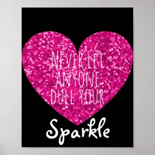 Poster Ne laissez jamais quelqu'un tirer votre coeur de c