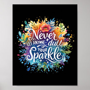 Poster Ne laissez jamais quelqu'un tirer votre Motivation