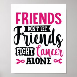 Poster Ne laissez pas les amis combattre seul le cancer d