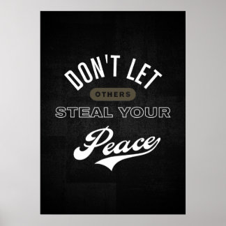 Poster Ne laissez pas les autres voler votre paix