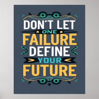 Poster Ne laissez pas un échec définir votre futur devis