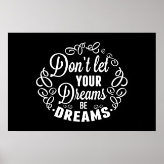 Poster Ne laissez pas vos rêves être des rêves