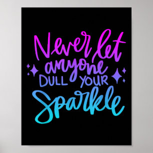 Poster Ne Laissons Jamais Quelqu'Un Tirer Votre Motivatio