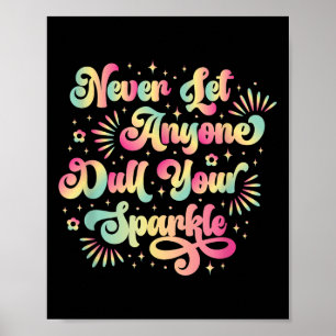 Poster Ne Laissons Jamais Quelqu'Un Tirer Votre Motivatio
