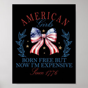 Poster Né libre mais maintenant je suis cher fille 4 juil