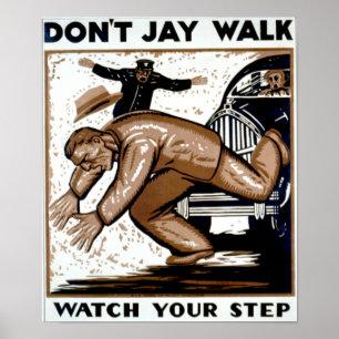 Poster Ne marchez pas Jay - Regardez votre pas !