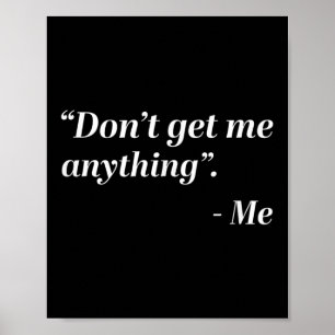 Poster Ne Me Donnez Rien - Citation De Moi Vacances Noël